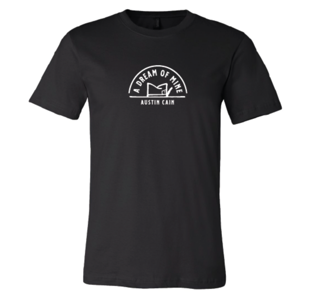 A DREAM OF MINE - UNISEX TEE